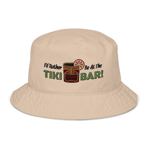 I'd Rather Be at the Tiki Bar Organic bucket hat